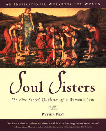Soul Sisters Paperback by Pythia Peay
