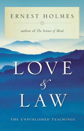 Love and Law Paperback by Ernest Holmes