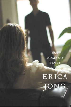 Any Woman's Blues Paperback by Erica Jong