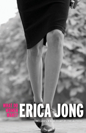 What Do Women Want? Paperback by Erica Jong
