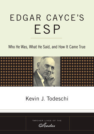 Edgar Cayce's ESP Paperback by Kevin J. Todeschi