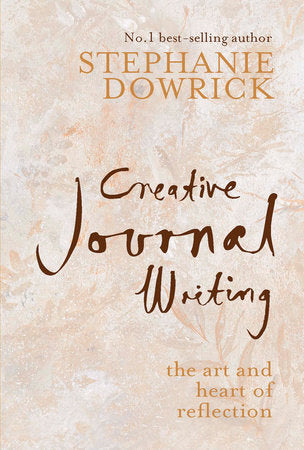 Creative Journal Writing TR by Stephanie Dowrick