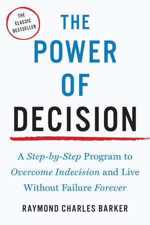 The Power of Decision Paperback by Raymond Charles Barker