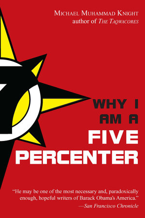 Why I Am a Five Percenter Paperback by Michael Muhammad Knight