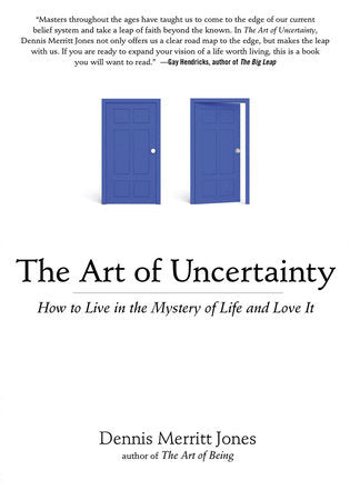 The Art of Uncertainty Paperback by Dennis Merritt Jones