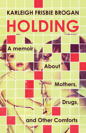 Holding Paperback by Karleigh Frisbie Brogan