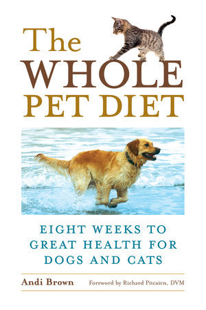 The Whole Pet Diet Paperback by Andi Brown