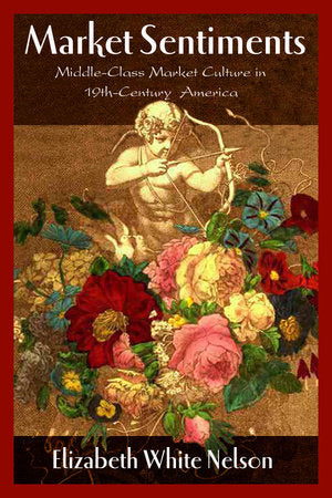 Market Sentiments Paperback by Elizabeth White Nelson