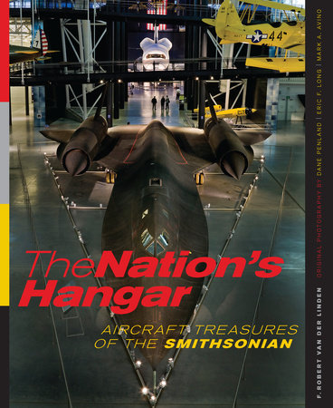 The Nation's Hangar Paperback by F. Robert van der Linden