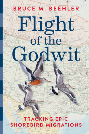 Flight of the Godwit Hardcover by Bruce M. Beehler