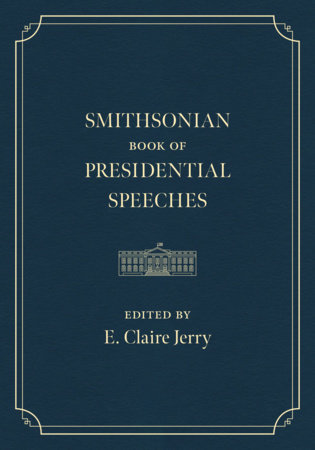 Smithsonian Book of Presidential Speeches Hardcover by US Presidents