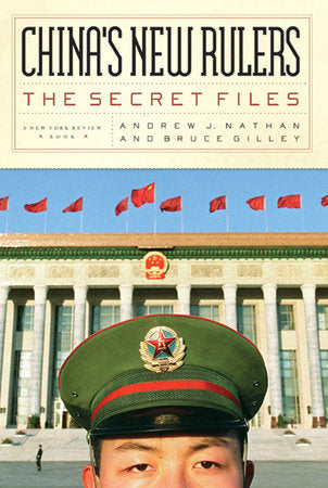 China's New Rulers Paperback by Bruce Gilley, Andrew Nathan