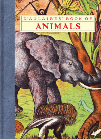 D'Aulaires' Book of Animals Hardcover by Ingri and Edgar Parin d'Aulaire