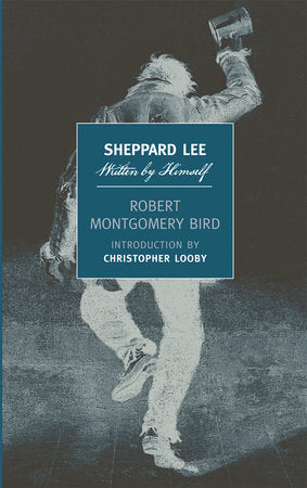Sheppard Lee, Written by Himself Paperback by Robert Montgomery Bird