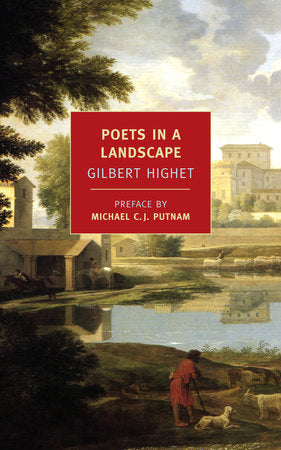 Poets in a Landscape Paperback by Gilbert Highet; Introduction by Michael C. J. Putnam