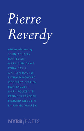 Pierre Reverdy Paperback by Pierre Reverdy; Edited by Mary Ann Caws Ashbery, Kenneth Rexroth and Lydia Davis