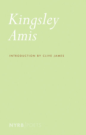 Collected Poems Paperback by Kingsley Amis, introduction by Clive James