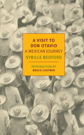 A Visit to Don Otavio Paperback by Sybille Bedford, introduction by Bruce Chatwin
