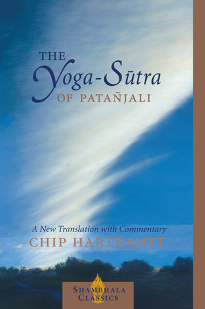 The Yoga-Sutra of Patanjali Paperback by Chip Hartranft