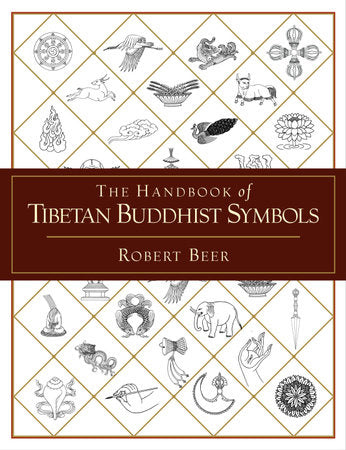 The Handbook of Tibetan Buddhist Symbols Paperback by Robert Beer