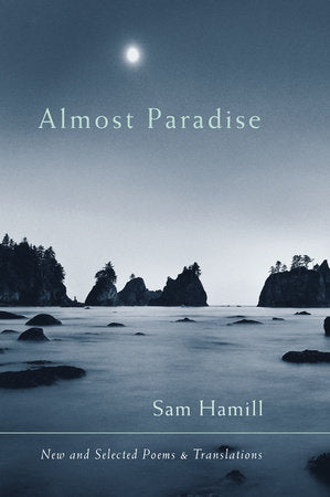 Almost Paradise Paperback by Sam Hamill