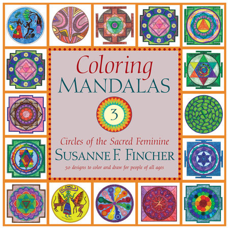 Coloring Mandalas 3 Paperback by Susanne F. Fincher