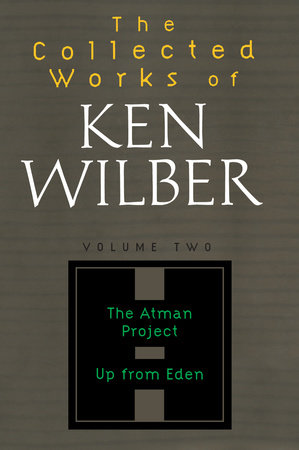 The Collected Works of Ken Wilber: Volume Two Paperback by Ken Wilber