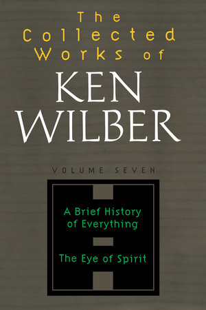The Collected Works of Ken Wilber: Volume Seven Paperback by Ken Wilber