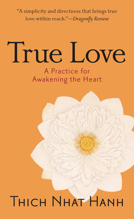 True Love Paperback by Thich Nhat Hanh