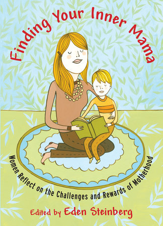 Finding Your Inner Mama Paperback by Edited by Eden Steinberg