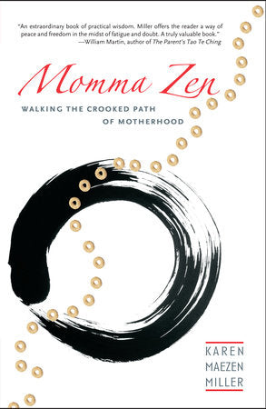 Momma Zen Paperback by Karen Maezen Miller