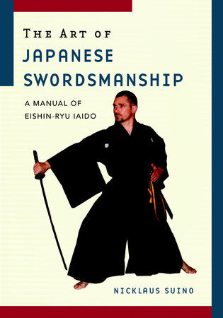The Art of Japanese Swordsmanship TR by Nicklaus Suino