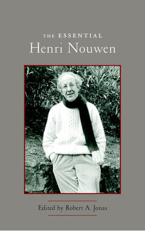 The Essential Henri Nouwen Paperback by Henri Nouwen