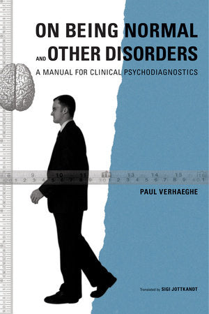 On Being Normal and Other Disorders Paperback by Paul Verhaeghe