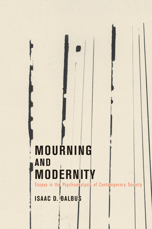 Mourning and Modernity Paperback by Isaac D. Balbus