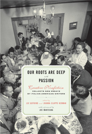 Our Roots Are Deep with Passion Paperback by Lee Gutkind