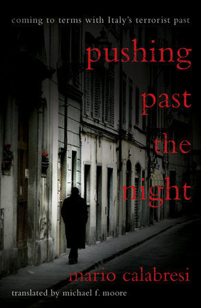 Pushing Past the Night Paperback by Mario Calabresi