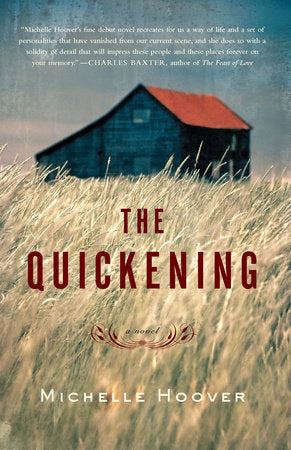 The Quickening Paperback by Michelle Hoover