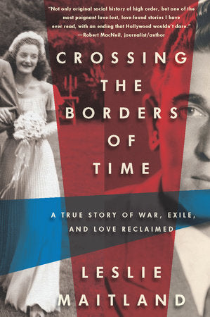 Crossing the Borders of Time Paperback by Leslie Maitland