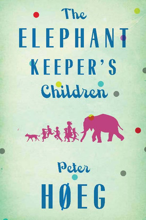 The Elephant Keepers' Children Paperback by Peter Hoeg