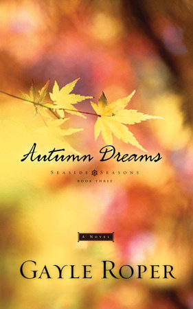Autumn Dreams Paperback by Gayle Roper