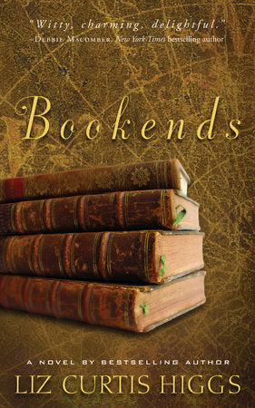 Bookends Paperback by Liz Curtis Higgs