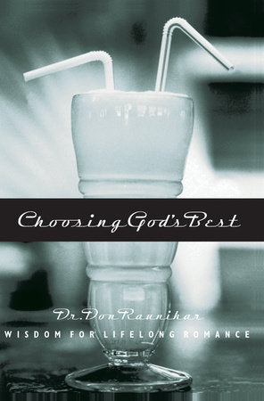 Choosing God's Best Paperback by Dr. Don Raunikar