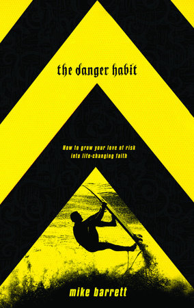 The Danger Habit Paperback by Mike Barrett