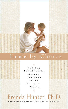 Home by Choice Paperback by Dr. Brenda Hunter