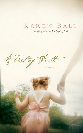 A Test of Faith Paperback by Karen Ball