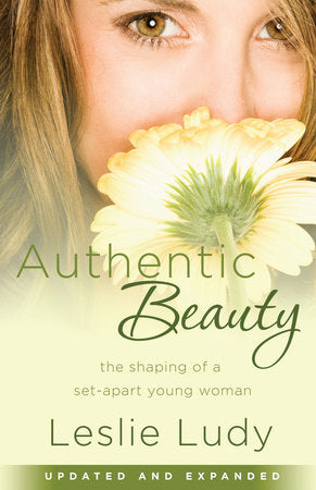 Authentic Beauty Paperback by Leslie Ludy