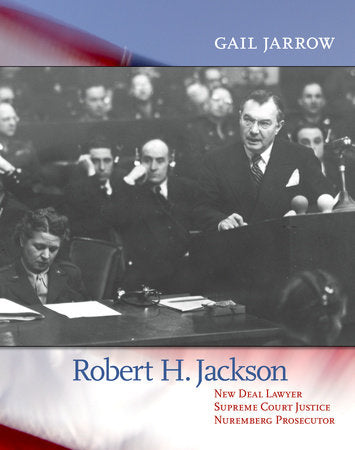 Robert H. Jackson Hardcover by Gail Jarrow
