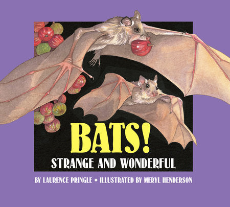 Bats! Paperback by Laurence Pringle; Illustrated by Meryl Henderson