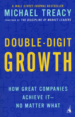 Double-Digit Growth Paperback by Michael Treacy